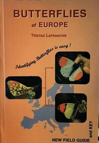Tristan Lafranchis: Butterflies of Europe. New Field Guide and Key