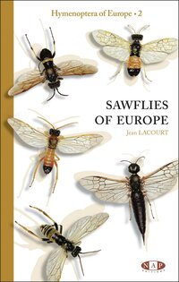 Jean Lacourt: Hymenoptera of Europe 2. - Sawflies of Europe