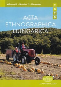 Acta Ethnographica Hungarica 2020/65. évf. 2. sz.
