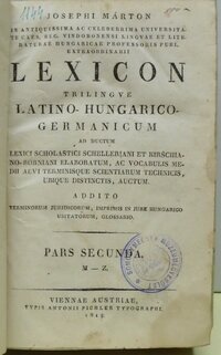 Josephi Márton: Lexicon trilingve Latino-Hungarico-Germanicum 2. rész: M-Z