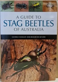 George Hangay; Roger de Keyzer: A guide to Stag Beetles of Australia